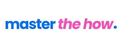 Master the How